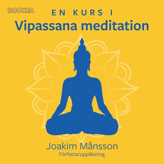 En kurs i vipassana meditation (ljudbok) av Joakim Månsson