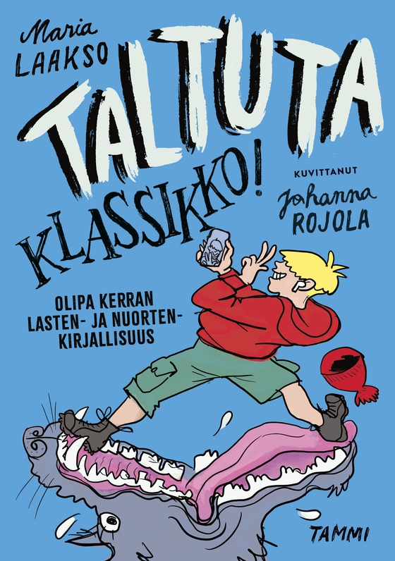 Taltuta klassikko! Olipa kerran lasten- ja nuortenkirjallisuus