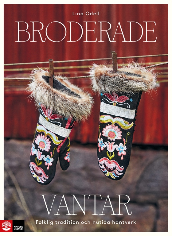 Broderade vantar : folklig tradition och nutida hantverk (e-bok) av Lina Odell