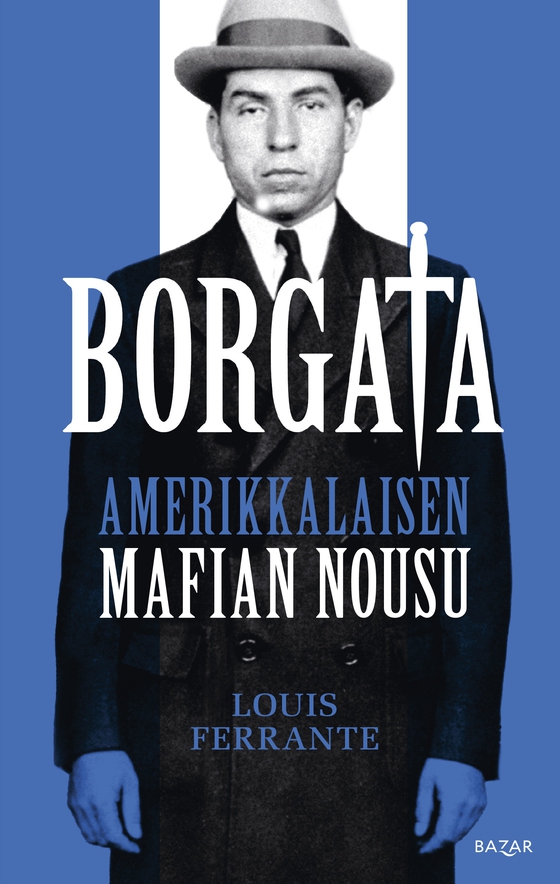 Borgata: amerikkalaisen mafian nousu (e-bok) av Louis Ferrante