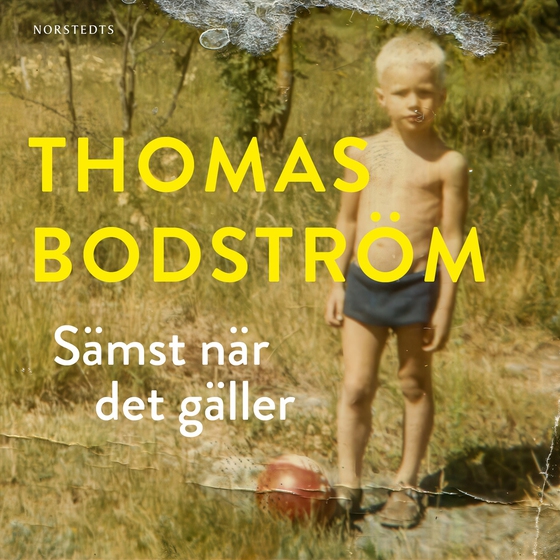 Sämst när det gäller (ljudbok) av Thomas Bodström