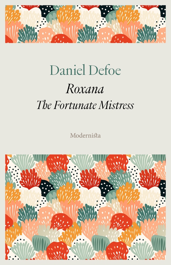 Roxana: The Fortunate Mistress (e-bok) av Daniel Defoe
