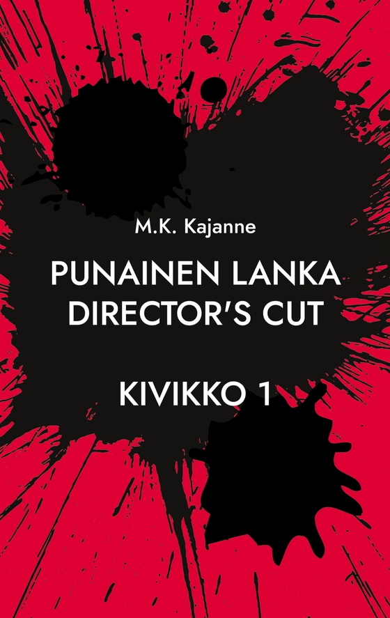Punainen Lanka Director's Cut: Kivikko 1