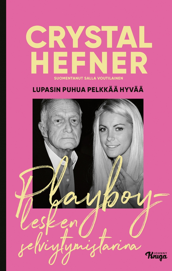 Lupasin puhua pelkkää hyvää (e-bok) av Crystal Hefner