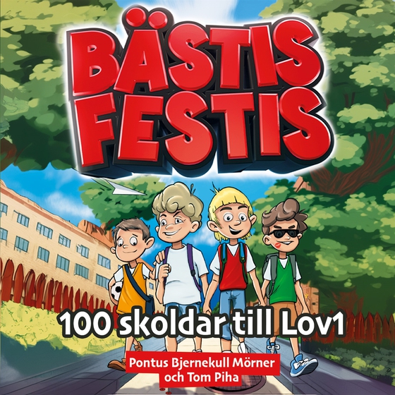 Bästis Festis : 100 skoldar till Lov1