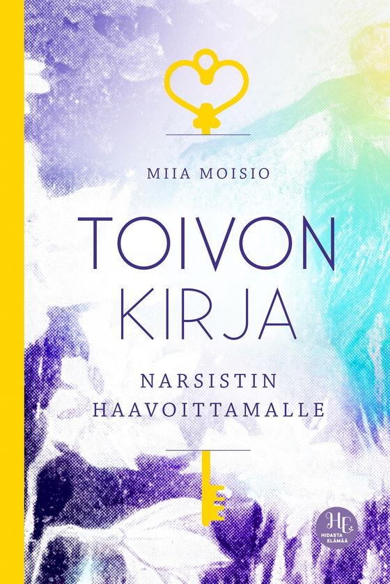 Toivon kirja narsistin haavoittamalle