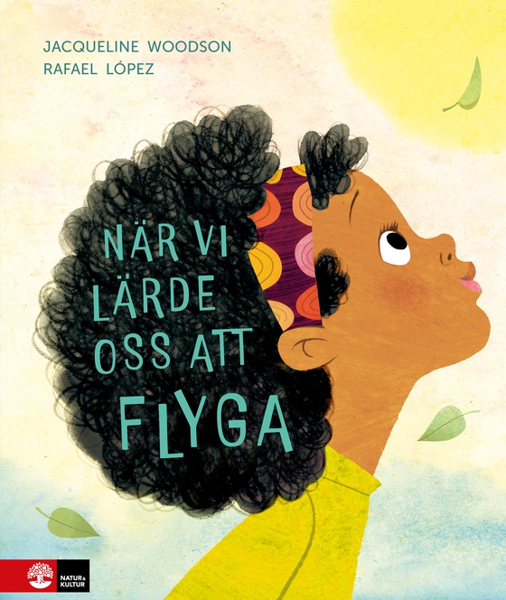 När vi lärde oss att flyga (e-bok) av Jacqueline Woodson