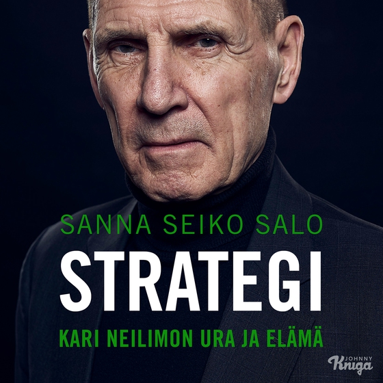 Strategi – Kari Neilimon ura ja elämä (ljudbok) av Sanna Seiko Salo