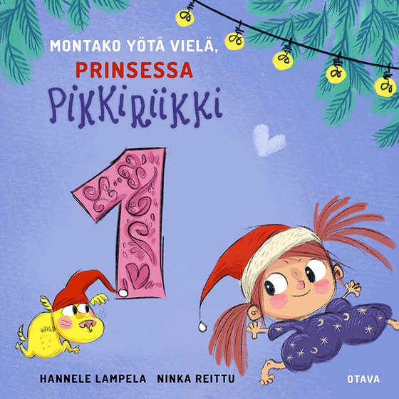 Montako yötä vielä, Prinsessa Pikkiriikki 1