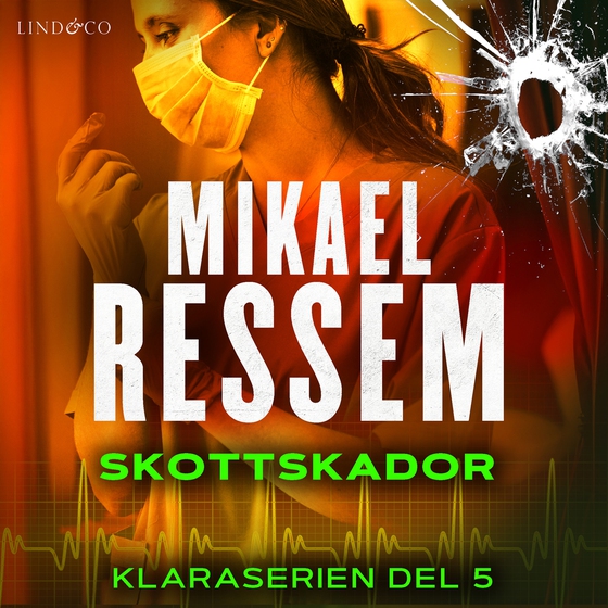 Skottskador (ljudbok) av Mikael Ressem