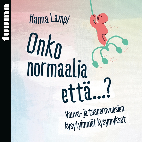 Onko normaalia että...?