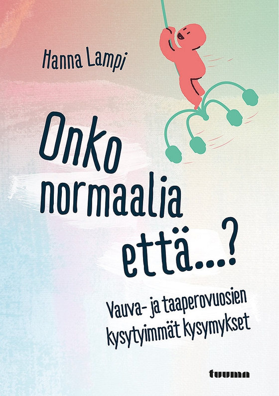 Onko normaalia että...?