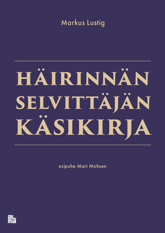Häirinnän selvittäjän käsikirja (e-bok) av Markus Lustig