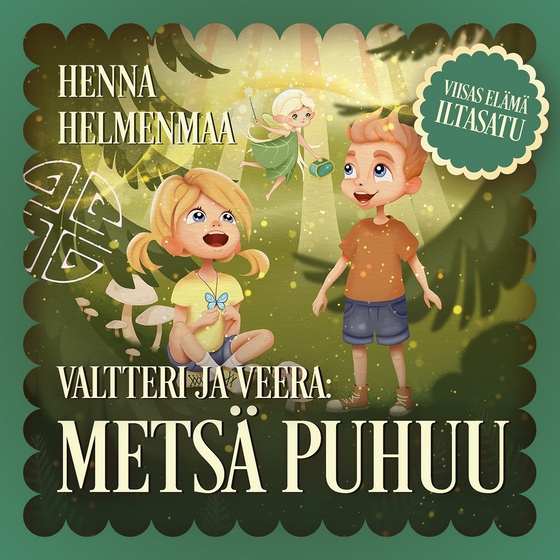 Valtteri ja Veera: Metsä puhuu -iltasatu