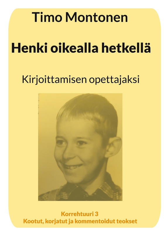 Henki oikealla hetkellä: Kirjoittamisen opettajaksi