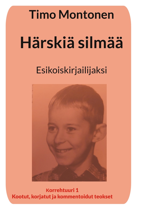 Härskiä silmää: Esikoiskirjailijaksi