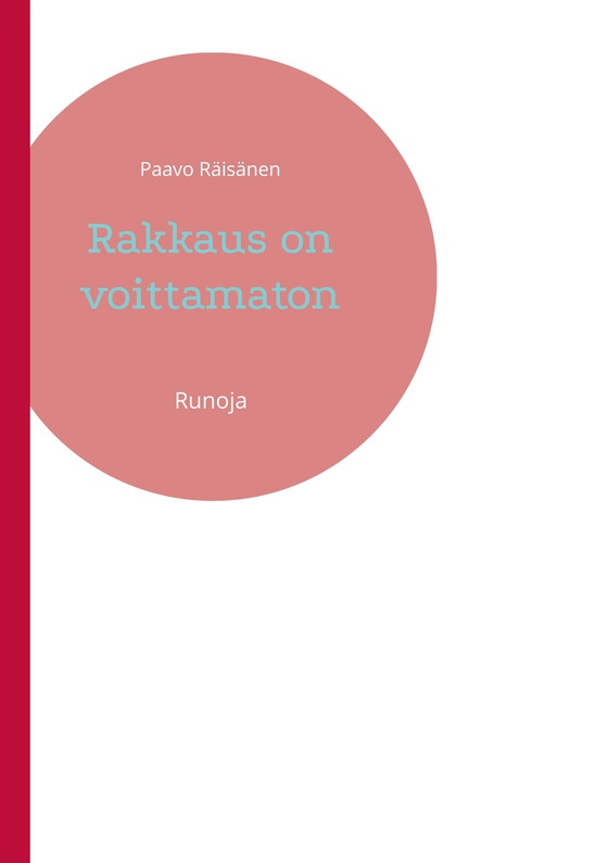 Rakkaus on voittamaton: Runoja