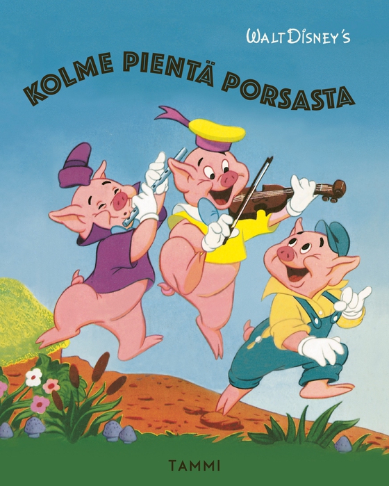 Disney. Kolme pientä porsasta
