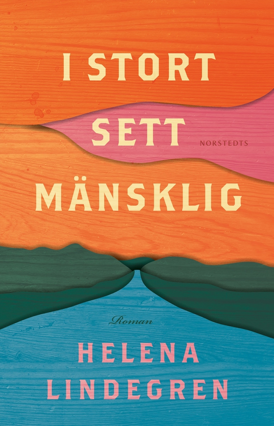 I stort sett mänsklig (e-bok) av Helena Lindegren