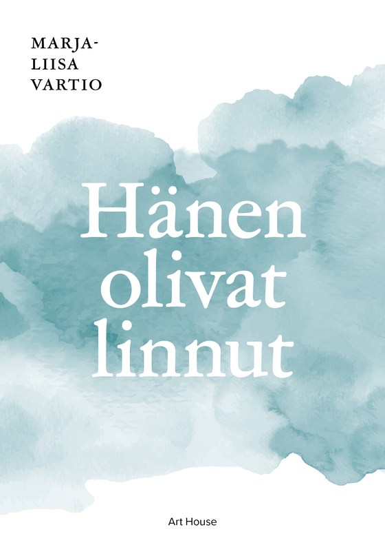 Hänen olivat linnut (e-bok) av Marja-Liisa Vartio
