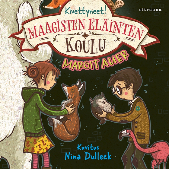 Maagisten eläinten koulu 9 - Kivettyneet!