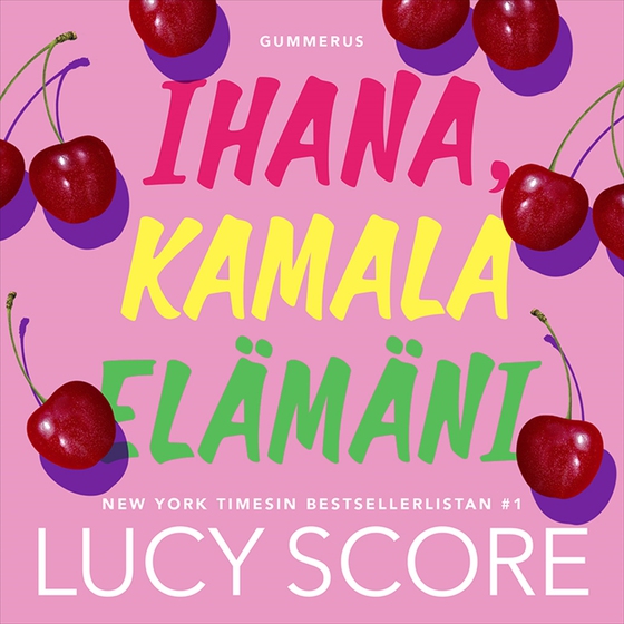 Ihana, kamala elämäni