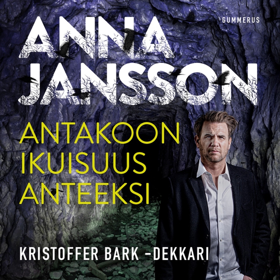 Antakoon ikuisuus anteeksi (ljudbok) av Anna Jansson