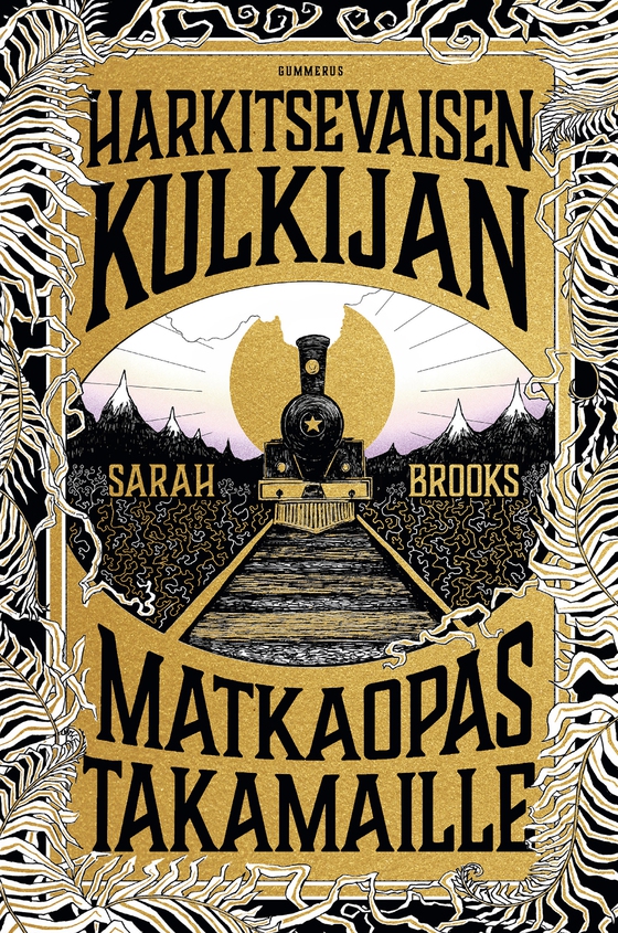 Harkitsevaisen kulkijan matkaopas Takamaille? (e-bok) av Sarah Brooks