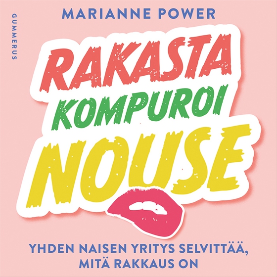 Rakasta, kompuroi, nouse