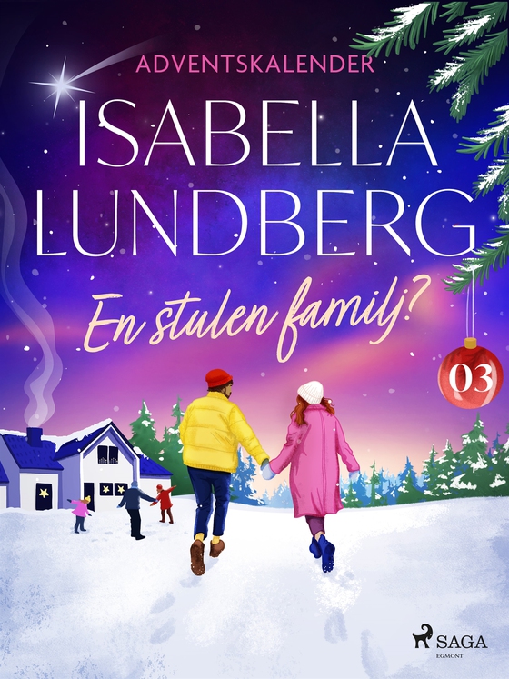En stulen familj? – Tredje advent (e-bok) av Isabella Lundberg