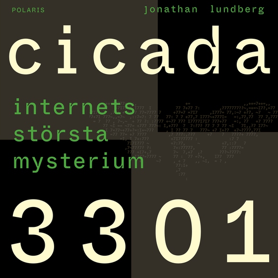 Cicada 3301 : internets största mysterium