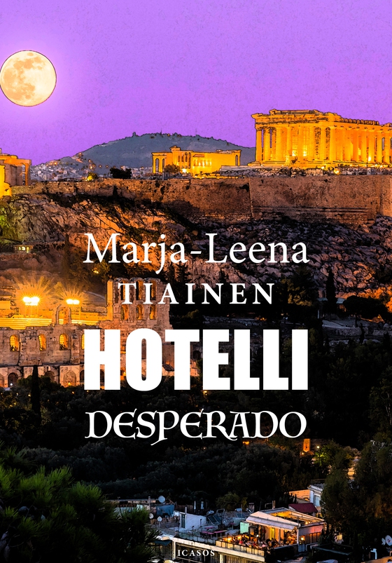 Hotelli Desperado (e-bok) av Marja-Leena Tiainen