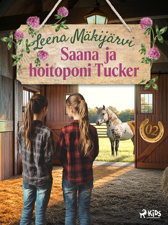 Saana ja hoitoponi Tucker (e-bok) av Leena Mäkijärvi
