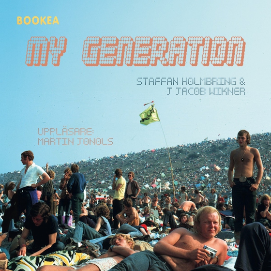 My generation (ljudbok) av Staffan Holmbring