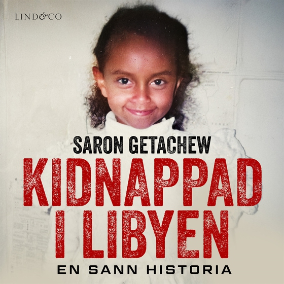 Kidnappad i Libyen : en sann historia