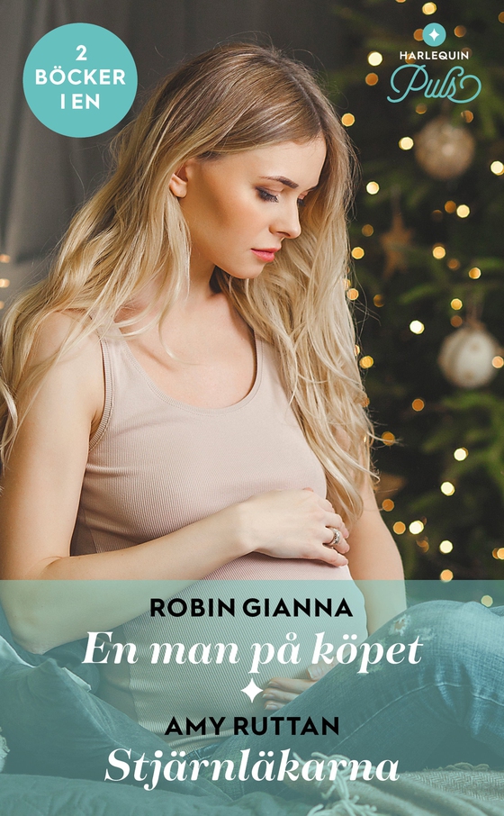 En man på köpet / Stjärnläkarna (e-bok) av Robin Gianna