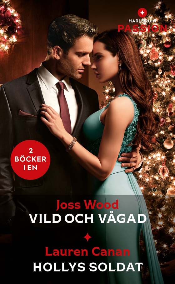 Vild och vågad / Hollys soldat (e-bok) av Lauren Canan