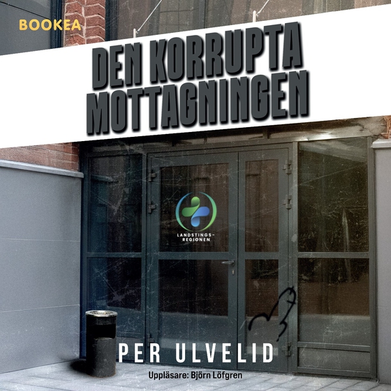 Den korrupta mottagningen