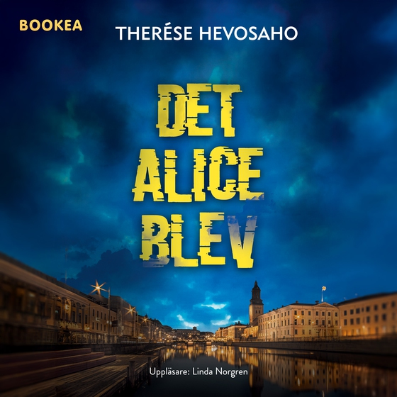 Det Alice blev