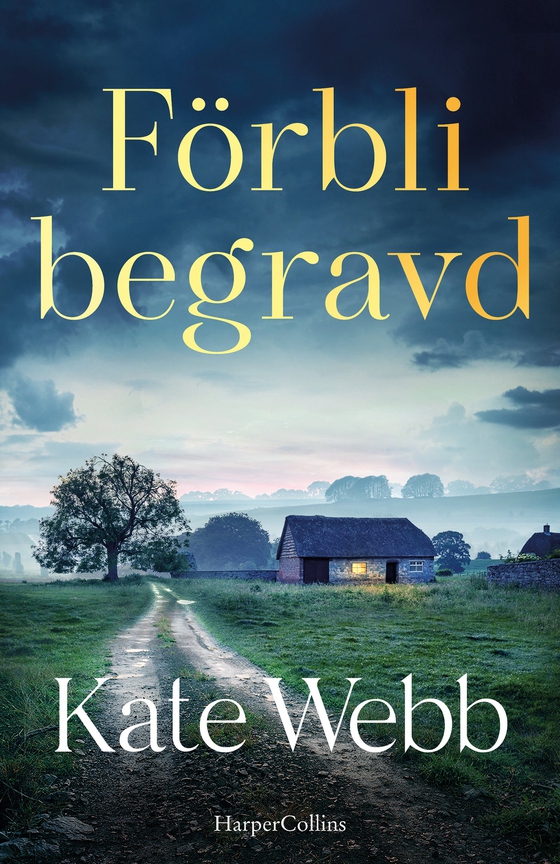 Förbli begravd (e-bok) av Kate Webb