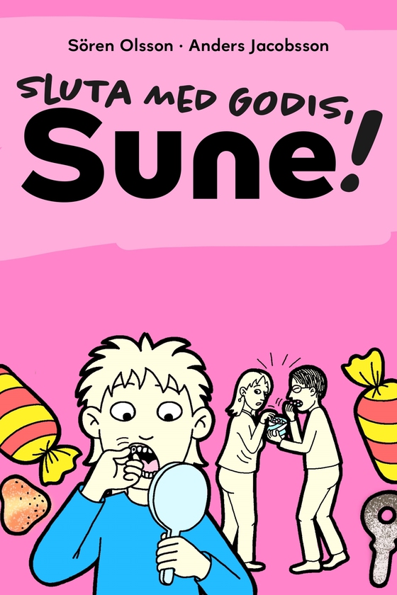 Sluta med godis, Sune