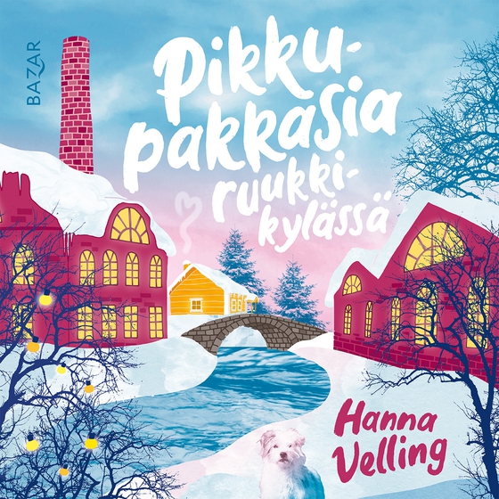 Pikkupakkasia ruukkikylässä (ljudbok) av Hanna Velling