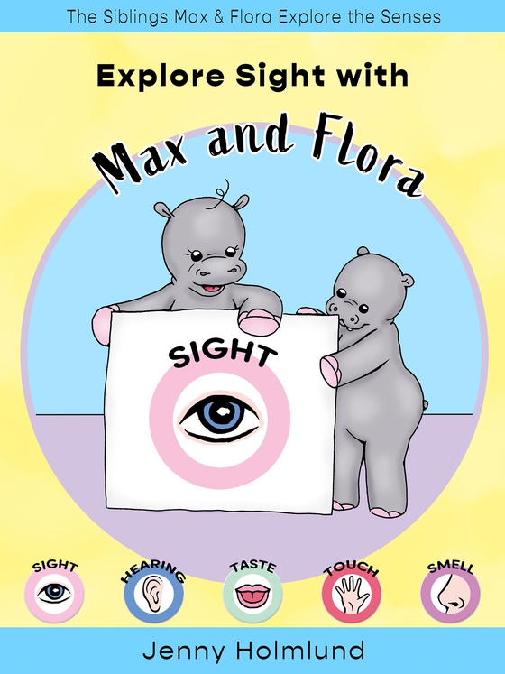 Explore Sight with Max and Flora