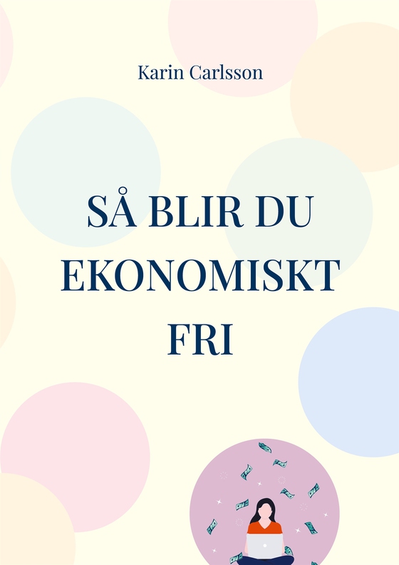 Så blir du ekonomiskt fri