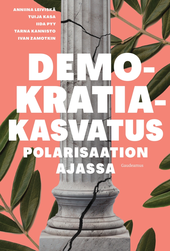 Demokratiakasvatus polarisaation ajassa
