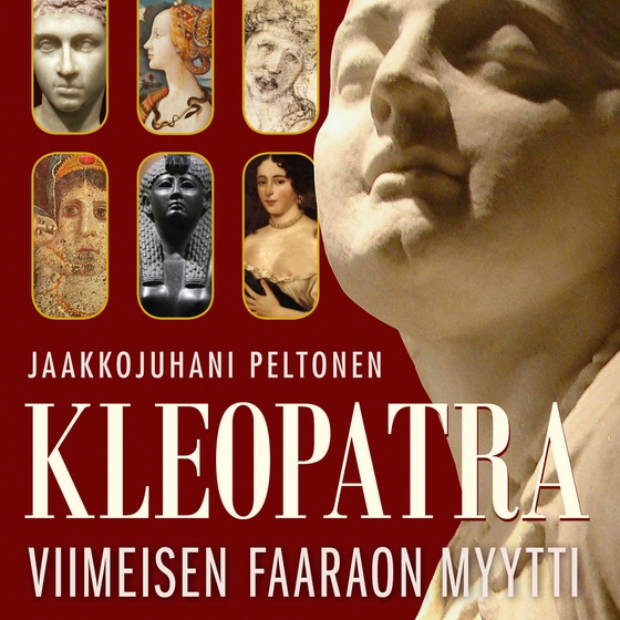 Kleopatra - viimeisen faaraon myytti