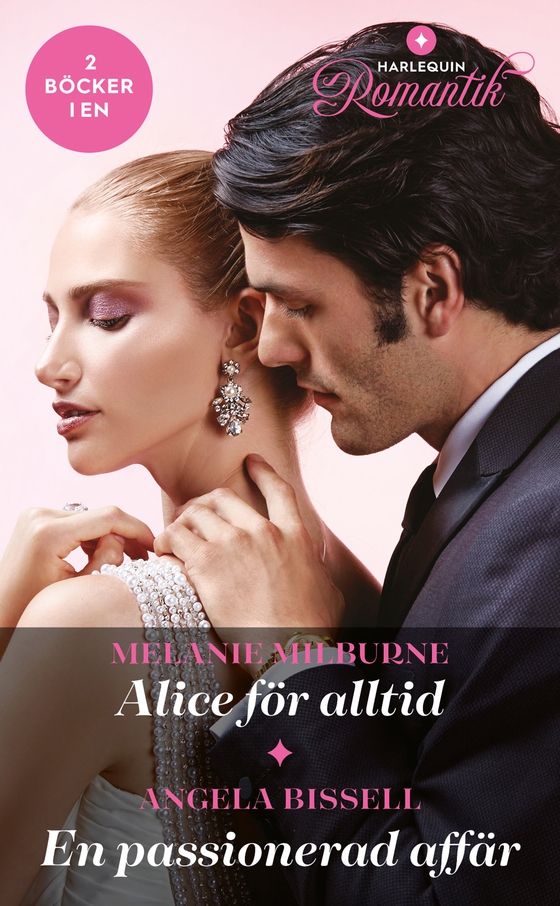 Alice för alltid / En passionerad affär (e-bok) av Melanie Milburne