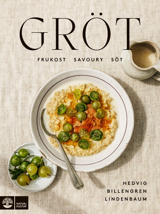 Gröt : frukost, savoury & söt (e-bok) av Hedvig Billengren Lindenbaum