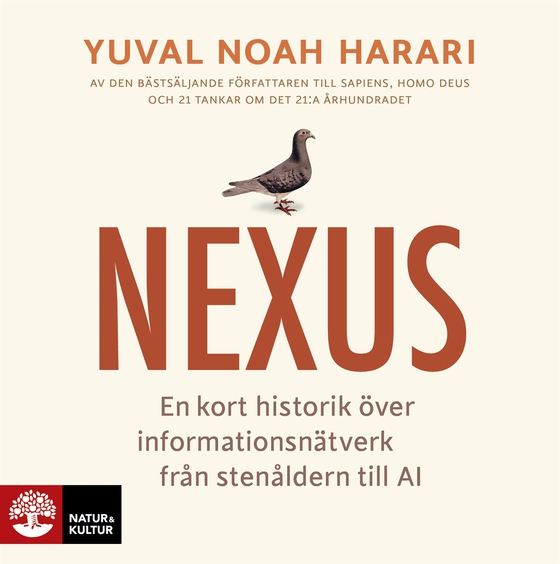 Nexus : En kort historik över informationsnätverk från stenåldern till AI (ljudbok) av Yuval Noah Harari