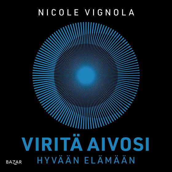 Viritä aivosi hyvään elämään